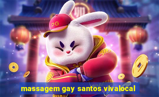 massagem gay santos vivalocal